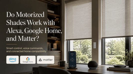 Do Motorized Shades Work with Alexa, Google Home, and Matter?